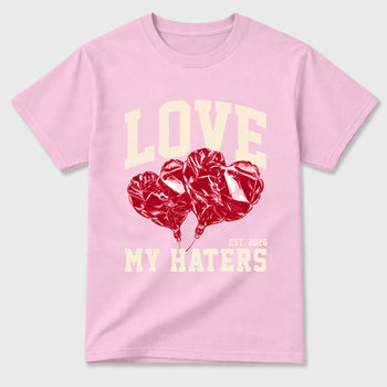 Love My Haters Graphic T-Shirt sneaker match tee designed for the Air Jordan 1 Travis Scott Tropical Pink, featuring coordinated color options for a perfect streetwear match. Pink 2 shirt.