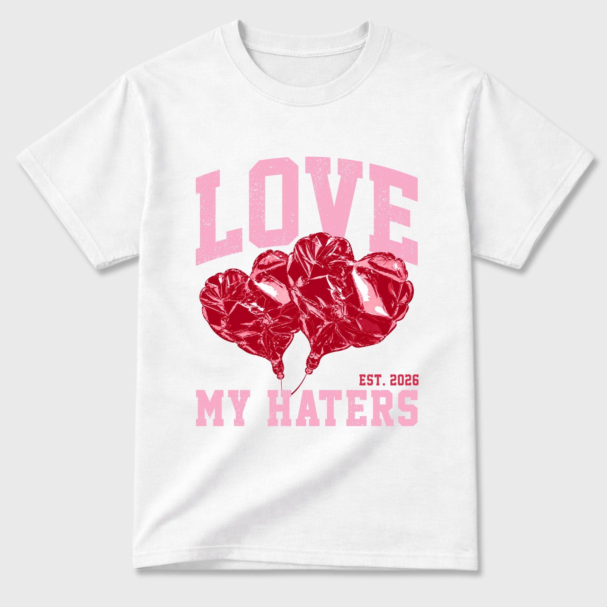 Love My Haters Graphic T-Shirt sneaker match tee designed for the Air Jordan 1 Travis Scott Tropical Pink, featuring coordinated color options for a perfect streetwear match. White 2 shirt.