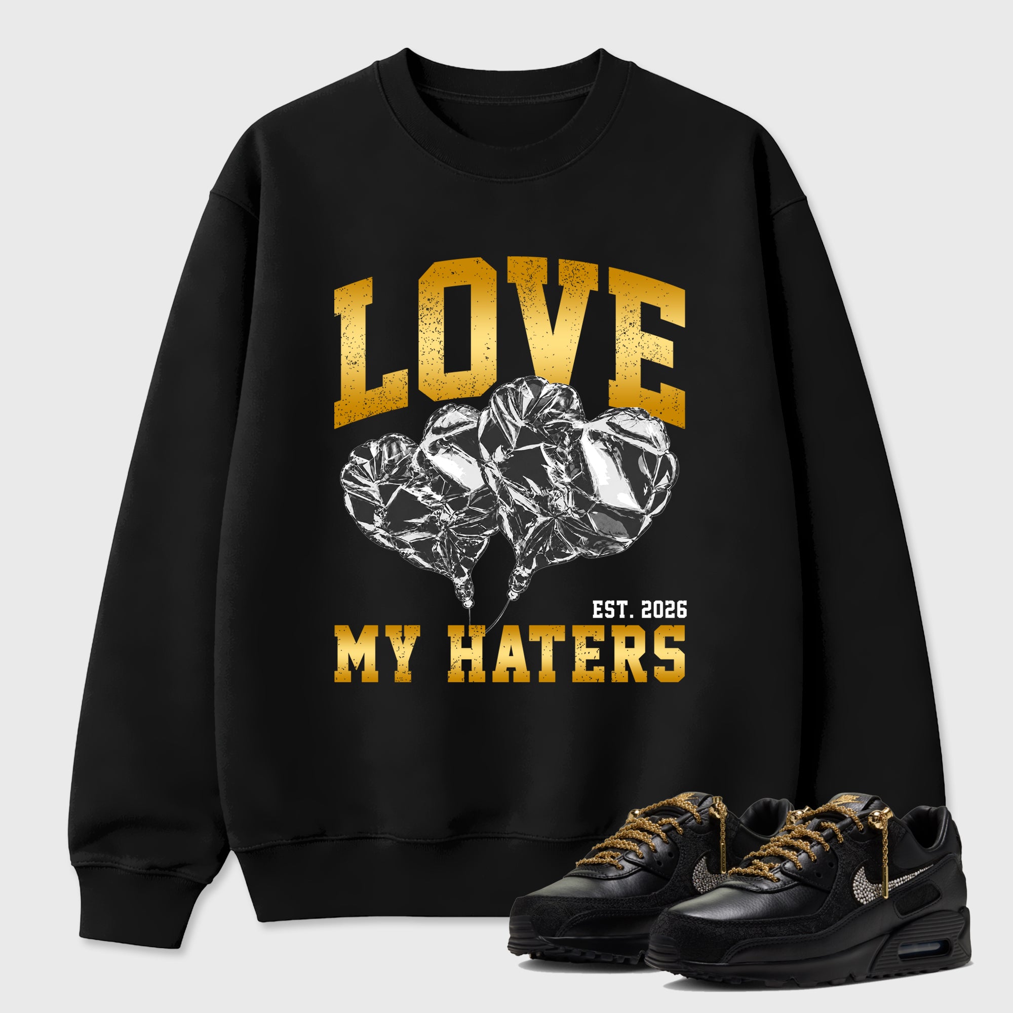 Love My Haters Graphic T-Shirt featuring original streetwear artwork designed to match the Air Max 90 Trophies. Black 1 Graphic Tee.