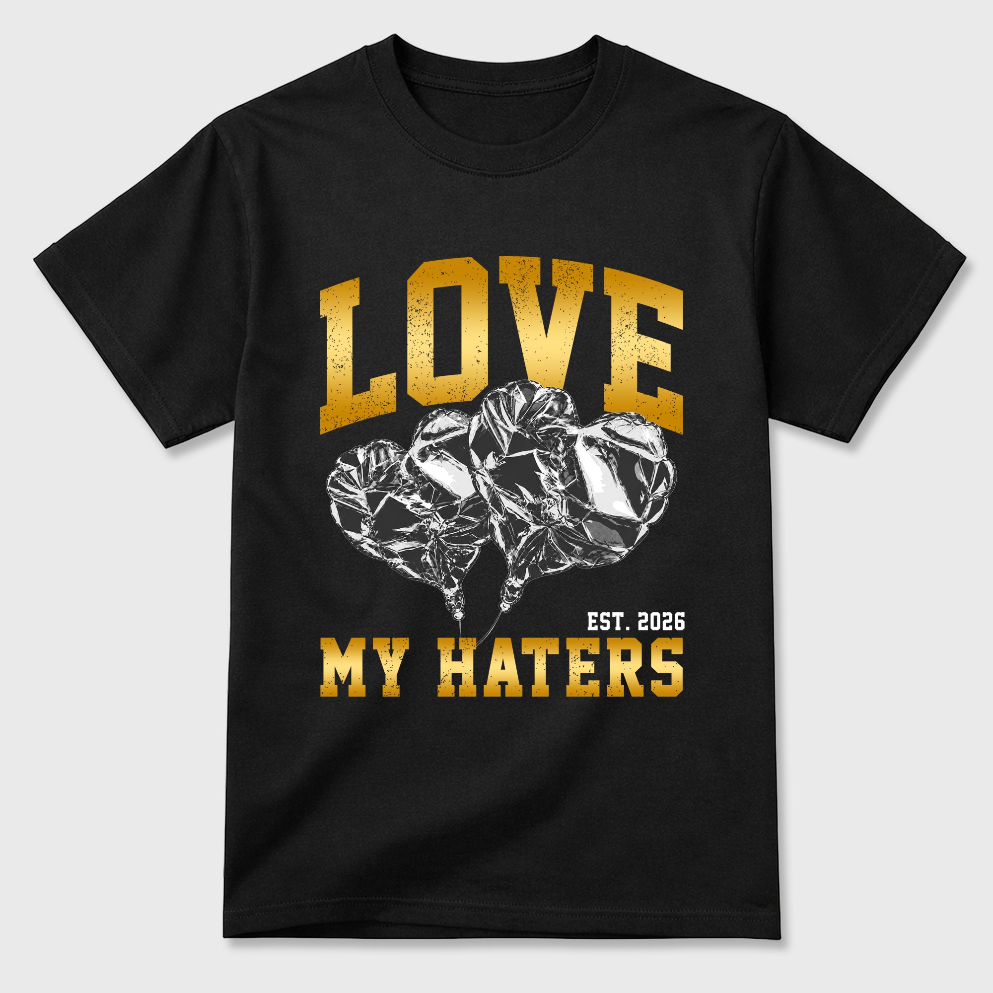 Love My Haters Graphic T-Shirt featuring original streetwear artwork designed to match the Air Max 90 Trophies. Black 2 Graphic T-Shirt.
