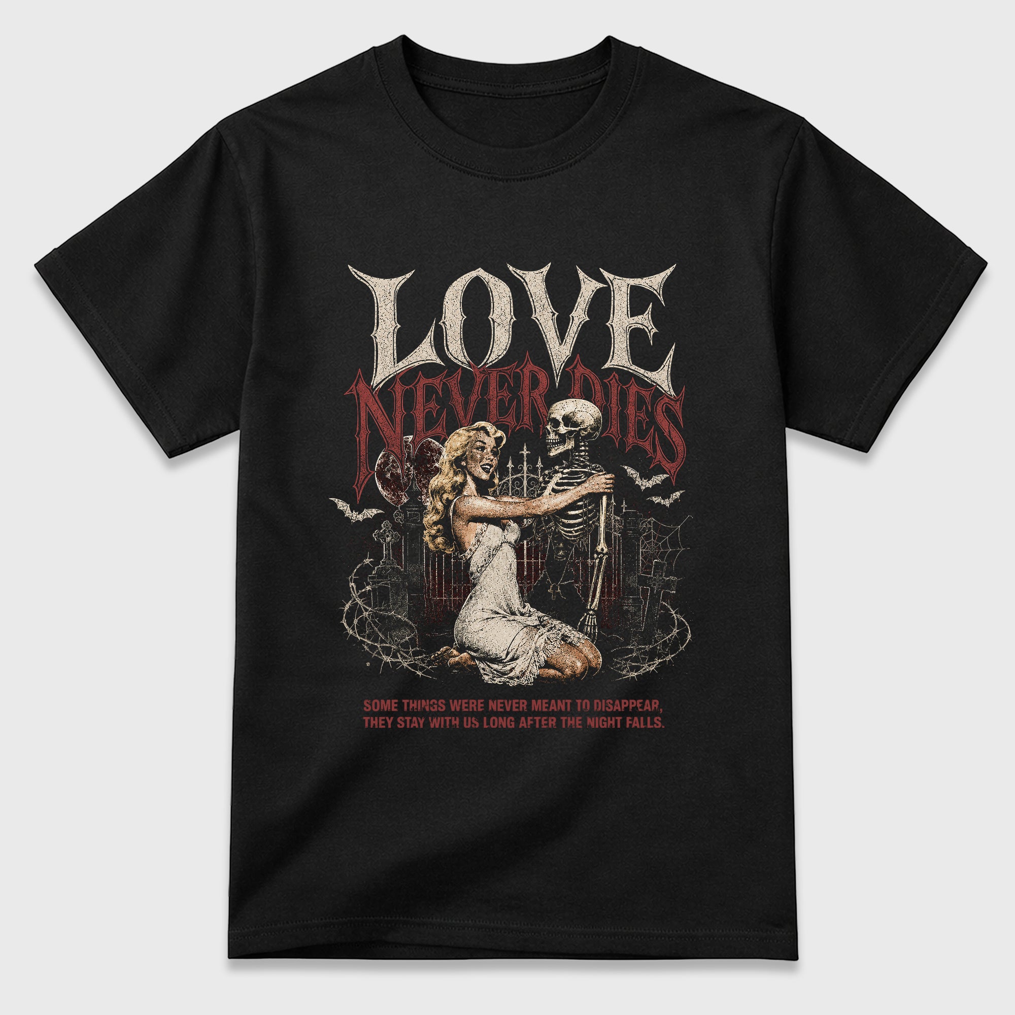 Love Never Dies Graphic T-Shirt featuring original streetwear artwork designed to match the Halloween. Black 1 Graphic T-Shirt.