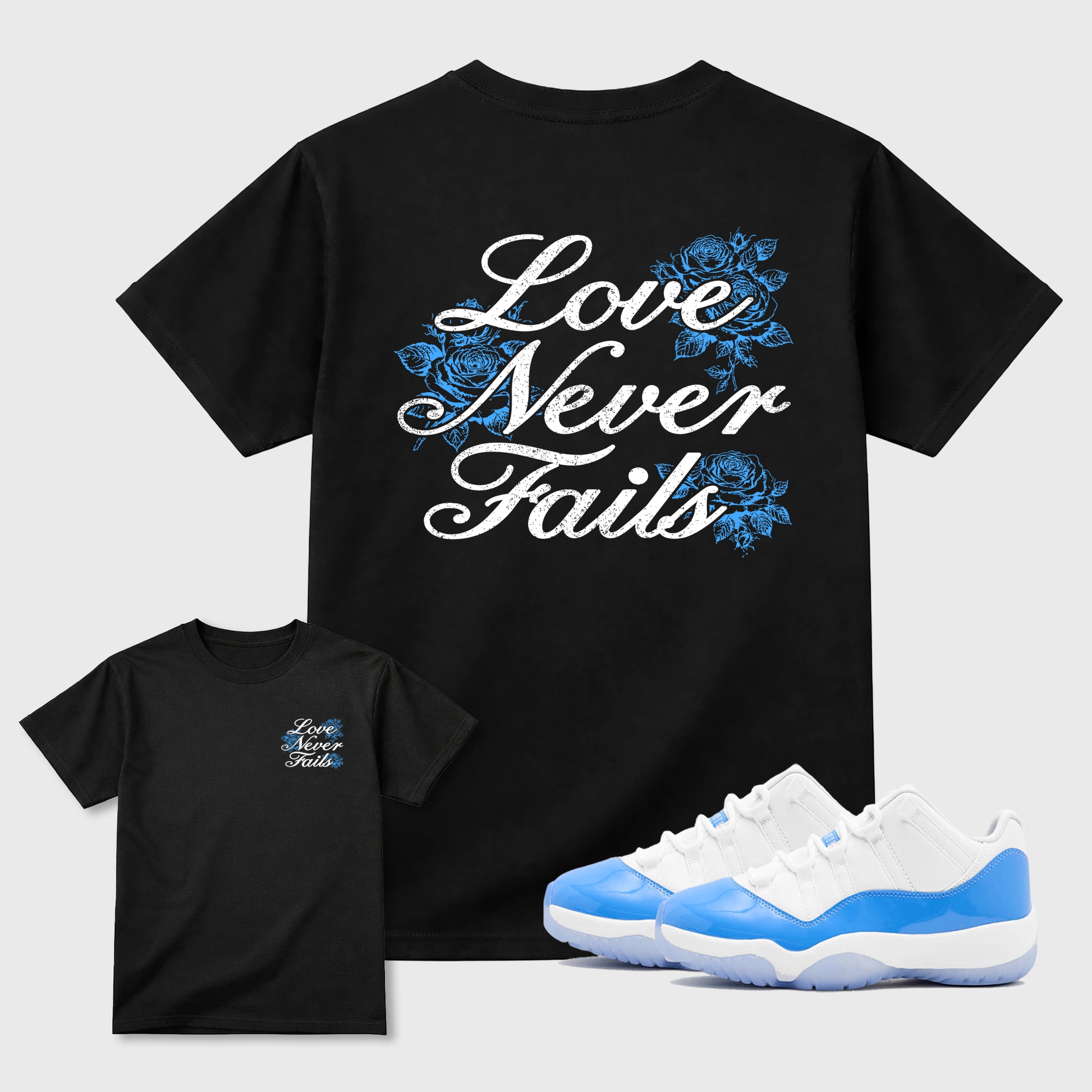 Love Never Fails front and back graphic t-shirt styled to complete your outfit with the11s UNC, shown in Black.