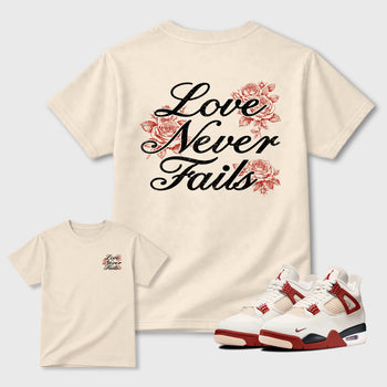 Love Never Fails front and back graphic t-shirt styled to complete your outfit with theAir Jordan 4 Brick After Brick sneakers, shown in Natural.