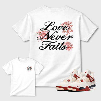 Love Never Fails front and back graphic t-shirt styled to complete your outfit with the4s Nigel Sylvester x Jordan 4 Brick after Brick, shown in White.