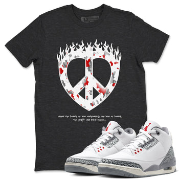 3s Cement Grey shirts to match jordans Love Peace sneaker match tees Air Jordan 3 Cement Grey SNRT Sneaker Release Tees unisex cotton Charcoal Heather 1 crew neck shirts