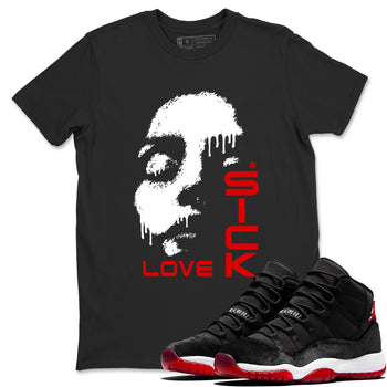 11s Bred Velvet shirts to match jordans Love Sick sneaker match tees Air Jordan 11 Bred Velvet match shoes to clothes SNRT Sneaker Tees unisex cotton Black 1 shirts
