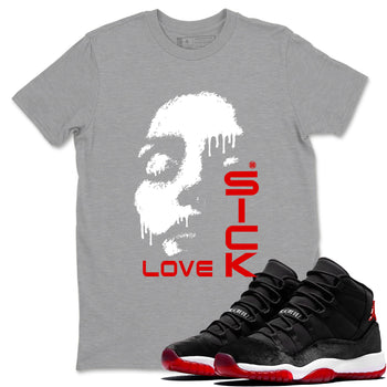 11s Bred Velvet shirts to match jordans Love Sick sneaker match tees Air Jordan 11 Bred Velvet match shoes to clothes SNRT Sneaker Tees unisex cotton Heather Grey 1 shirts