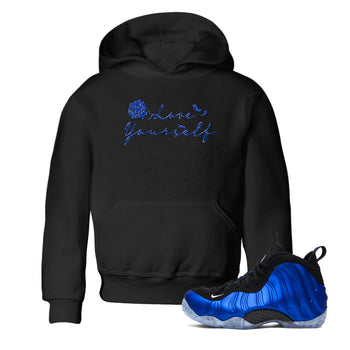 Foams One Royal shirts to match jordans Love Yourself sneaker match tees Air Foamposite One Royal match shoes to clothes SNRT Sneaker Tees Youth Baby Black 1 tee