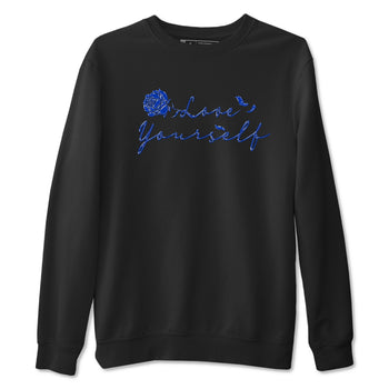 Foams One Royal shirts to match jordans Love Yourself sneaker match tees Air Foamposite One Royal match shoes to clothes SNRT Sneaker Tees unisex cotton Black 2 shirts