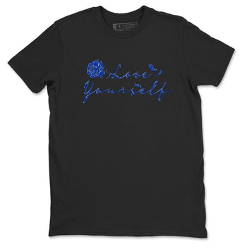 Foams One Royal shirts to match jordans Love Yourself sneaker match tees Air Foamposite One Royal match shoes to clothes SNRT Sneaker Tees unisex cotton Black 2 shirts