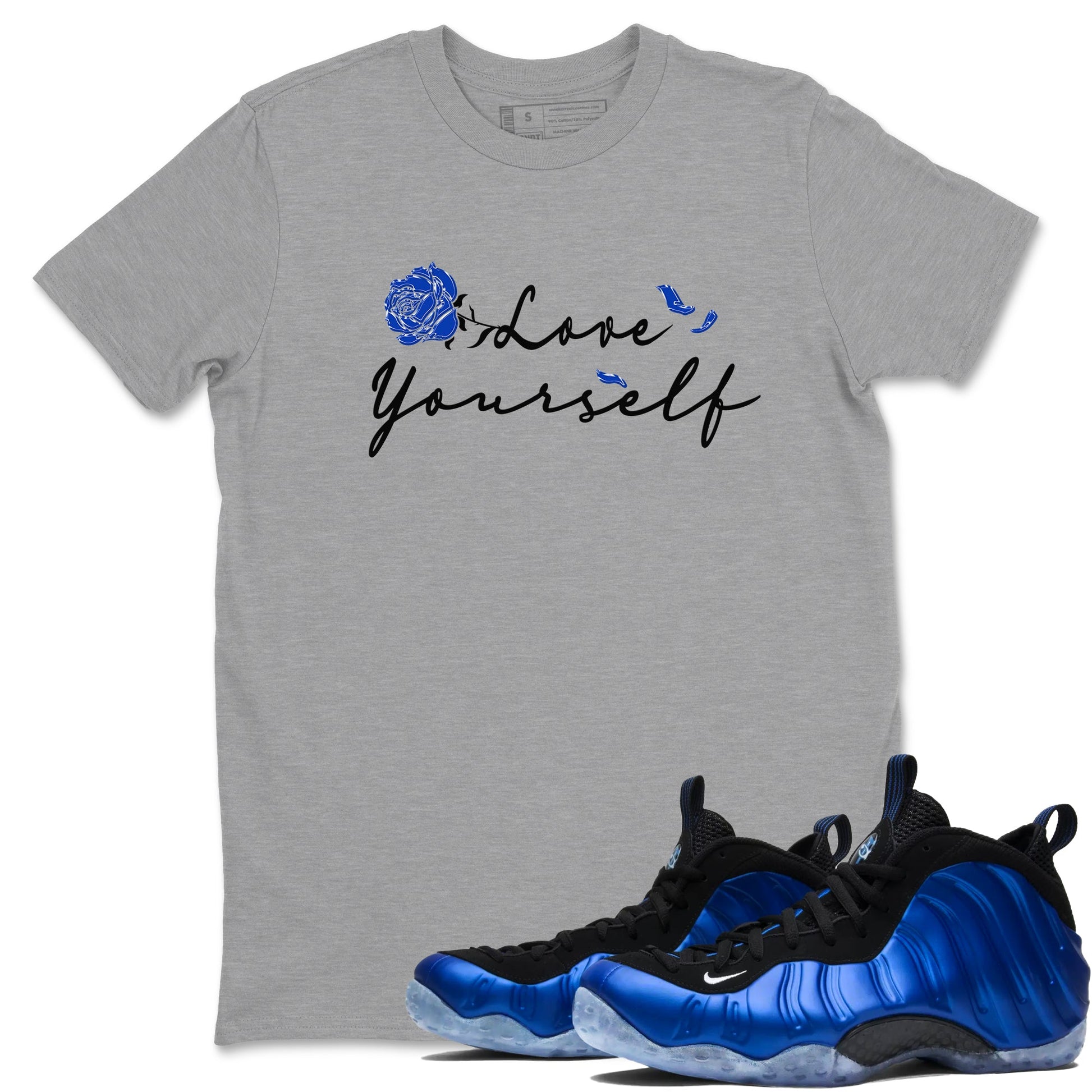 Foams One Royal shirts to match jordans Love Yourself sneaker match tees Air Foamposite One Royal match shoes to clothes SNRT Sneaker Tees unisex cotton Heather Grey 1 shirts