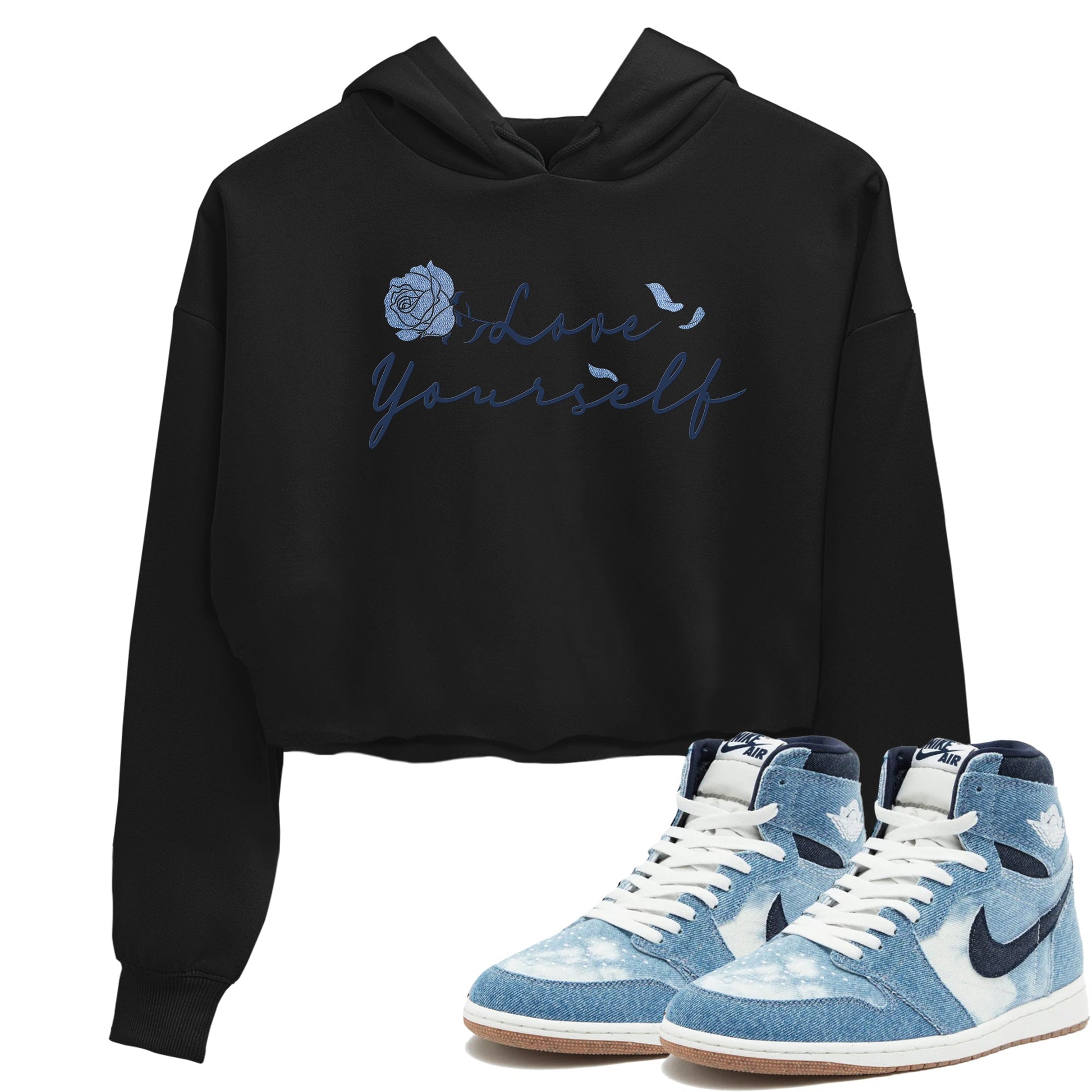 AJ 1 Denim shirts to match jordans Love Yourself sneaker match tees Air Jordan 1 Denim SNRT Sneaker Tees streetwear brand Black 1 crop tee