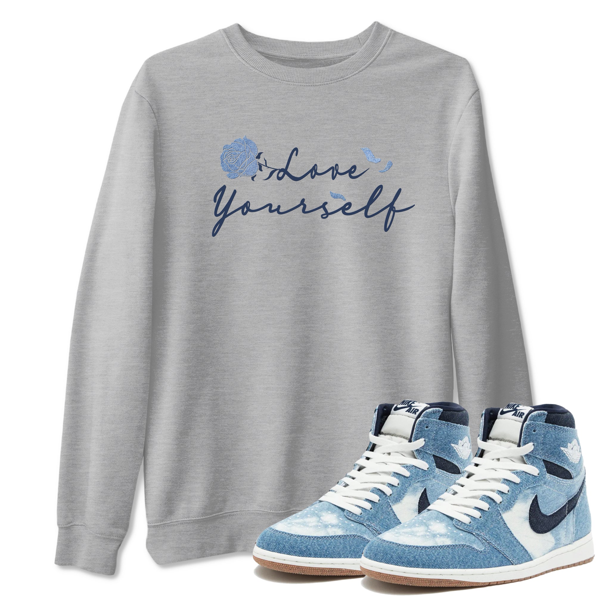 AJ 1 Denim shirts to match jordans Love Yourself sneaker match tees Air Jordan 1 Denim SNRT Sneaker Tees streetwear brand Heather Grey 1 unisex cotton tee