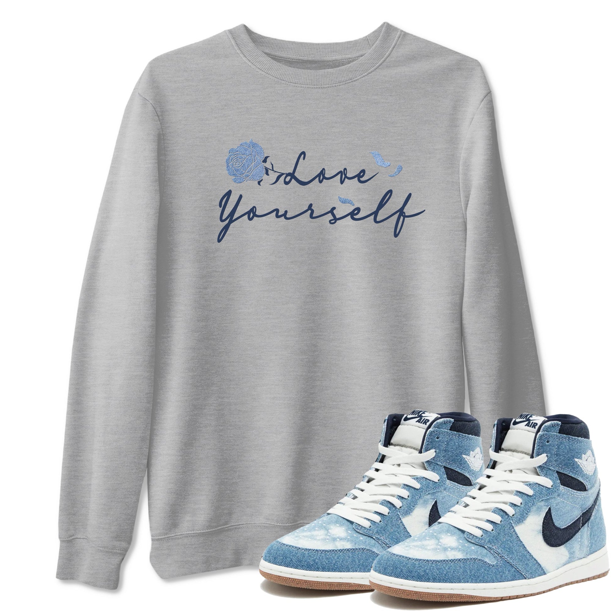 AJ 1 Denim shirts to match jordans Love Yourself sneaker match tees Air Jordan 1 Denim SNRT Sneaker Tees streetwear brand Heather Grey 1 unisex cotton tee
