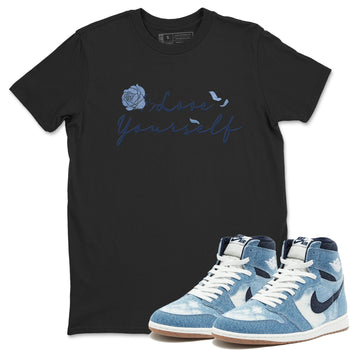 AJ 1 Denim shirts to match jordans Love Yourself sneaker match tees Air Jordan 1 Denim SNRT Sneaker Tees streetwear brand Black 1 unisex cotton tee