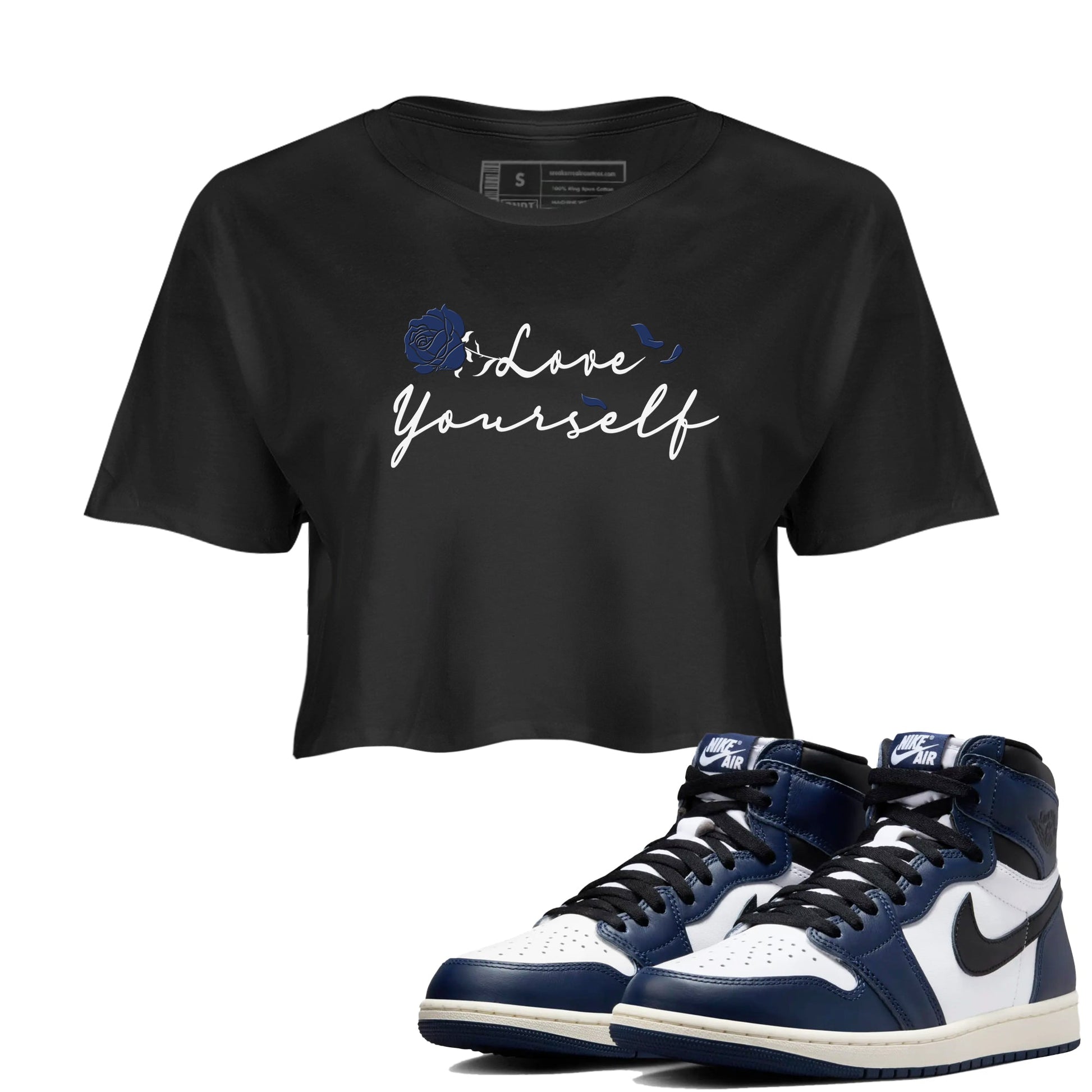 1s Midnight Navy shirts to match jordans Love Yourself sneaker match tees Air Jordan 1 Midnight Navy match shoes to clothes SNRT Sneaker Tees unisex cotton Black 1 crop tee