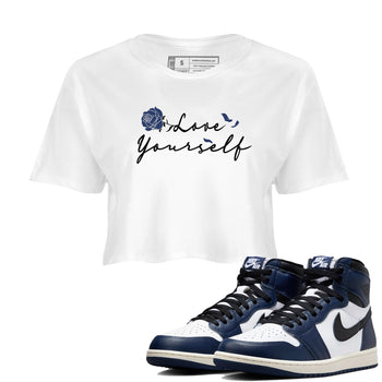 1s Midnight Navy shirts to match jordans Love Yourself sneaker match tees Air Jordan 1 Midnight Navy match shoes to clothes SNRT Sneaker Tees unisex cotton White 1 crop tee