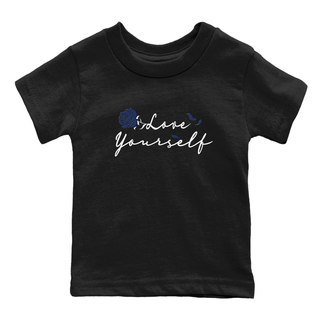1s Midnight Navy shirts to match jordans Love Yourself sneaker match tees Air Jordan 1 Midnight Navy match shoes to clothes SNRT Sneaker Tees Youth Baby Black 2 tee