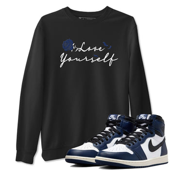 1s Midnight Navy shirts to match jordans Love Yourself sneaker match tees Air Jordan 1 Midnight Navy match shoes to clothes SNRT Sneaker Tees unisex cotton Black 1 shirts