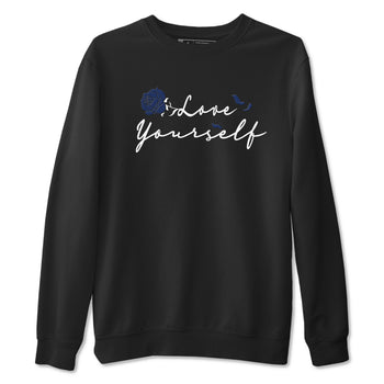 1s Midnight Navy shirts to match jordans Love Yourself sneaker match tees Air Jordan 1 Midnight Navy match shoes to clothes SNRT Sneaker Tees unisex cotton Black 2 shirts
