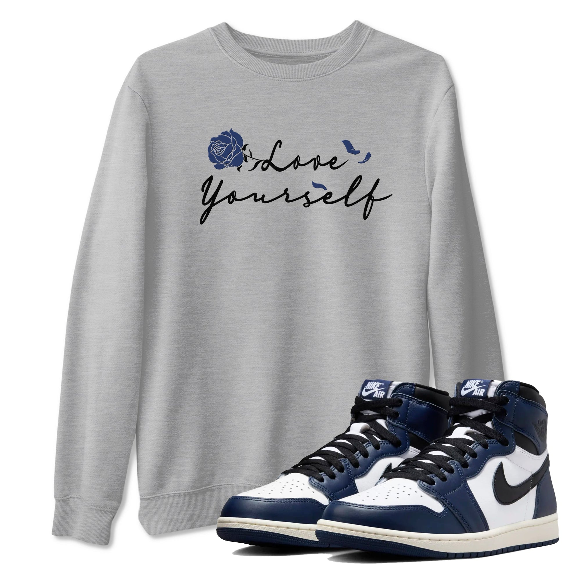 1s Midnight Navy shirts to match jordans Love Yourself sneaker match tees Air Jordan 1 Midnight Navy match shoes to clothes SNRT Sneaker Tees unisex cotton Heather Grey 1 shirts