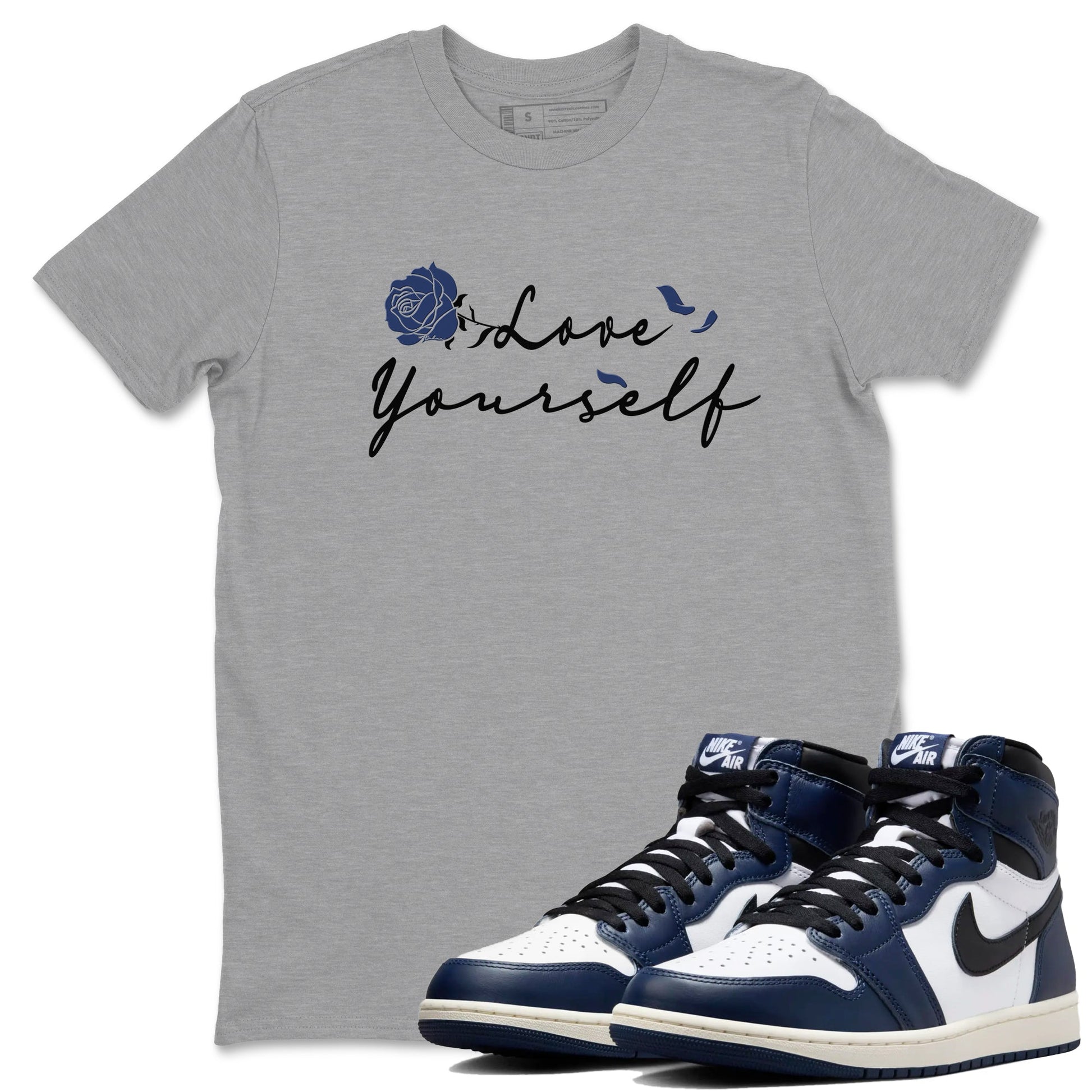 1s Midnight Navy shirts to match jordans Love Yourself sneaker match tees Air Jordan 1 Midnight Navy match shoes to clothes SNRT Sneaker Tees unisex cotton Heather Grey 1 shirts