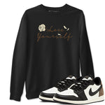 1s Low OG Mocha shirts to match jordans Love Yourself sneaker match tees Air Jordan 1 Mocha match shoes to clothes SNRT Sneaker Tees unisex cotton Black 1 shirts