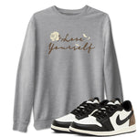 1s Low OG Mocha shirts to match jordans Love Yourself sneaker match tees Air Jordan 1 Mocha match shoes to clothes SNRT Sneaker Tees unisex cotton Heather Grey 1 shirts