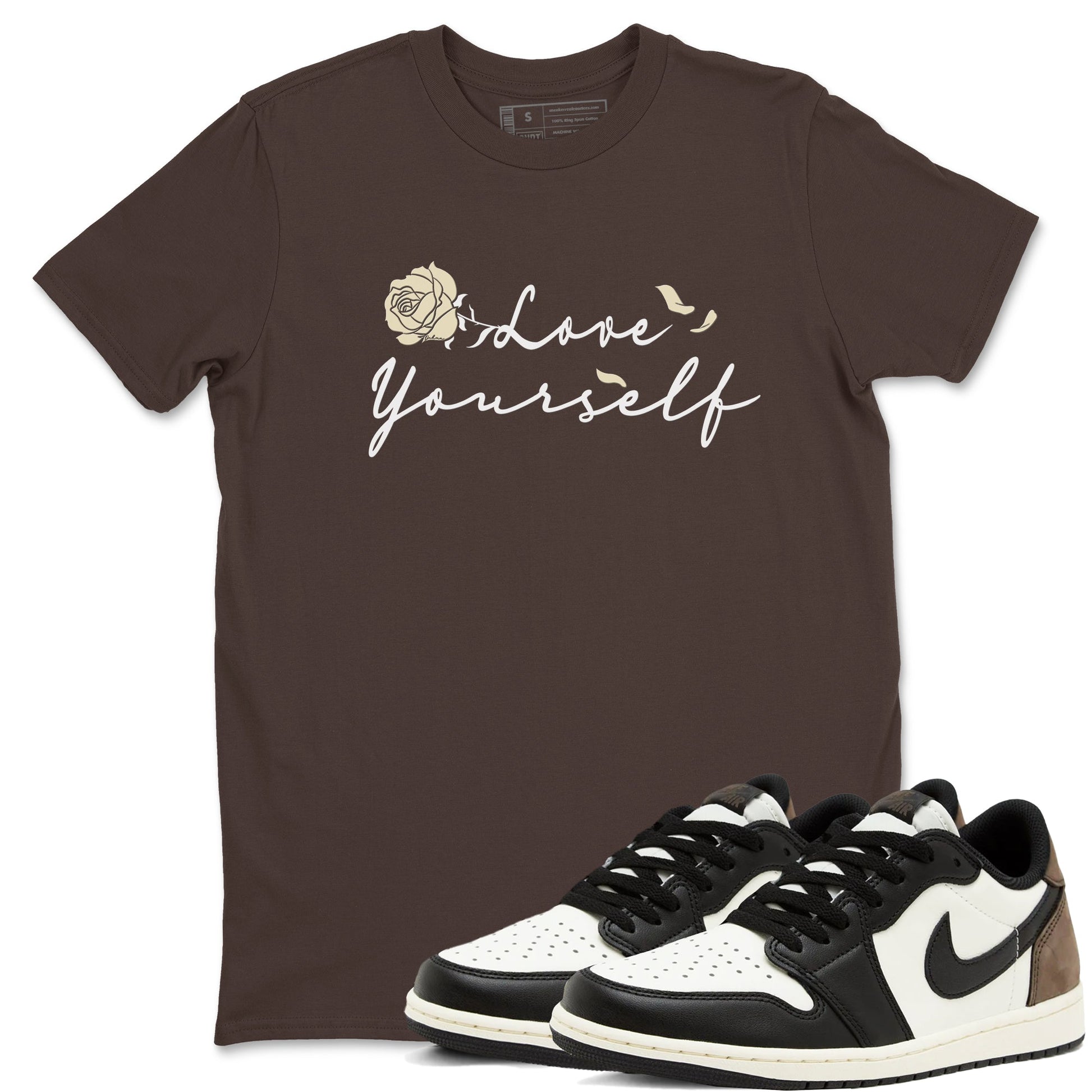 1s Low OG Mocha shirts to match jordans Love Yourself sneaker match tees Air Jordan 1 Mocha match shoes to clothes SNRT Sneaker Tees unisex cotton Dark Chocolate 1 shirts