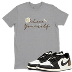 1s Low OG Mocha shirts to match jordans Love Yourself sneaker match tees Air Jordan 1 Mocha match shoes to clothes SNRT Sneaker Tees unisex cotton Heather Grey 1 shirts