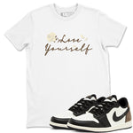 1s Low OG Mocha shirts to match jordans Love Yourself sneaker match tees Air Jordan 1 Mocha match shoes to clothes SNRT Sneaker Tees unisex cotton White 1 shirts