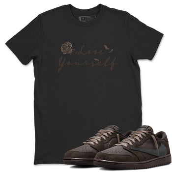Air Jordan 1 Travis Scott Velvet Brown shirts to match jordans Love Yourself sneaker match tees Travis Scott x Air Jordan 1 Low OG Velvet Brown best t shirts to wear with jordans SNRT Sneaker Tees unisex cotton Black 1 shirts
