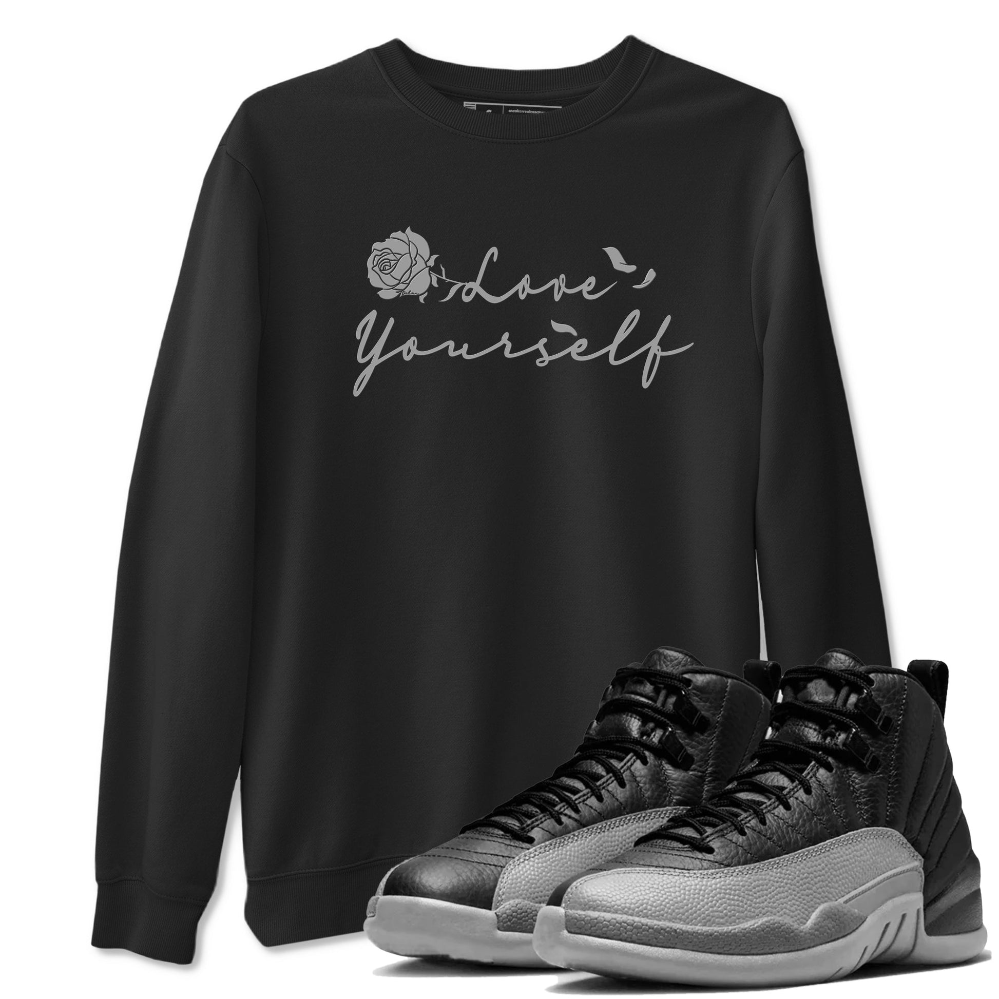 12s Black Wolf Grey shirts to match jordans Love Yourself sneaker match tees Air Jordan 12 Black Wolf Grey match shoes to clothes SNRT Sneaker Tees unisex cotton Black 1 shirts