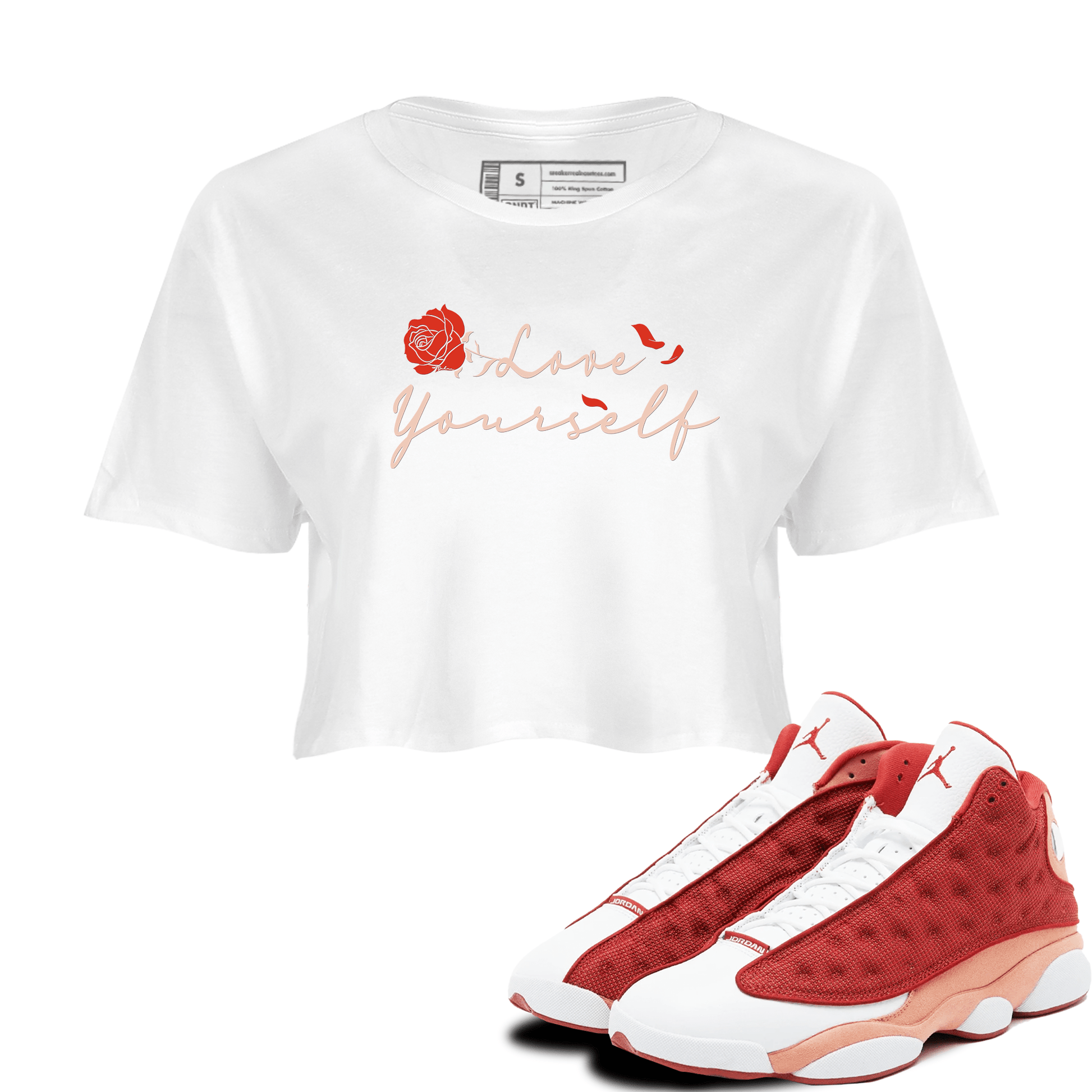 13s Dune Red shirts to match jordans Love Yourself sneaker match tees Air Jordan 13 Dune Red SNRT Sneaker Tees streetwear brand White 1 crop tee