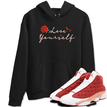 13s Dune Red shirts to match jordans Love Yourself sneaker match tees Air Jordan 13 Dune Red SNRT Sneaker Tees streetwear brand Black 1 unisex cotton tee
