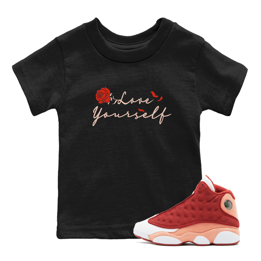 13s Dune Red shirts to match jordans Love Yourself sneaker match tees Air Jordan 13 Dune Red SNRT Sneaker Tees streetwear brand Baby and Youth Black 1 cotton tee