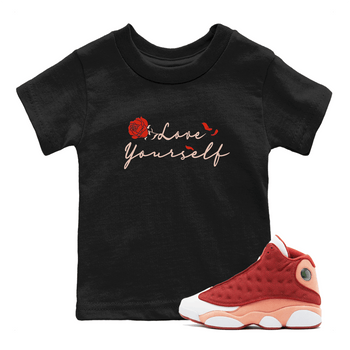 13s Dune Red shirts to match jordans Love Yourself sneaker match tees Air Jordan 13 Dune Red SNRT Sneaker Tees streetwear brand Baby and Youth Black 1 cotton tee