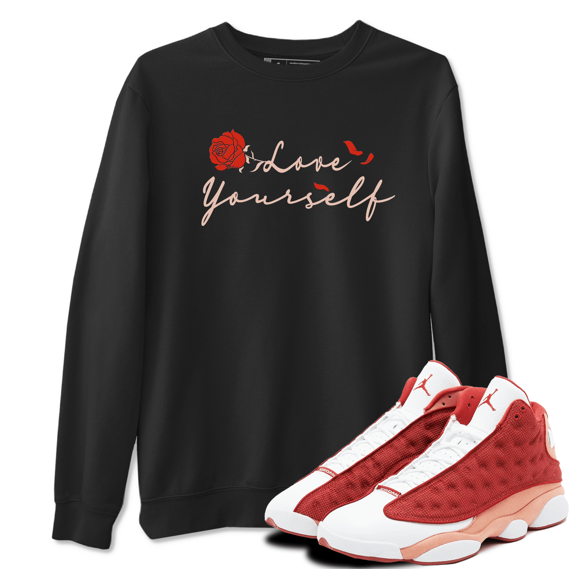13s Dune Red shirts to match jordans Love Yourself sneaker match tees Air Jordan 13 Dune Red SNRT Sneaker Tees streetwear brand Black 1 unisex cotton tee