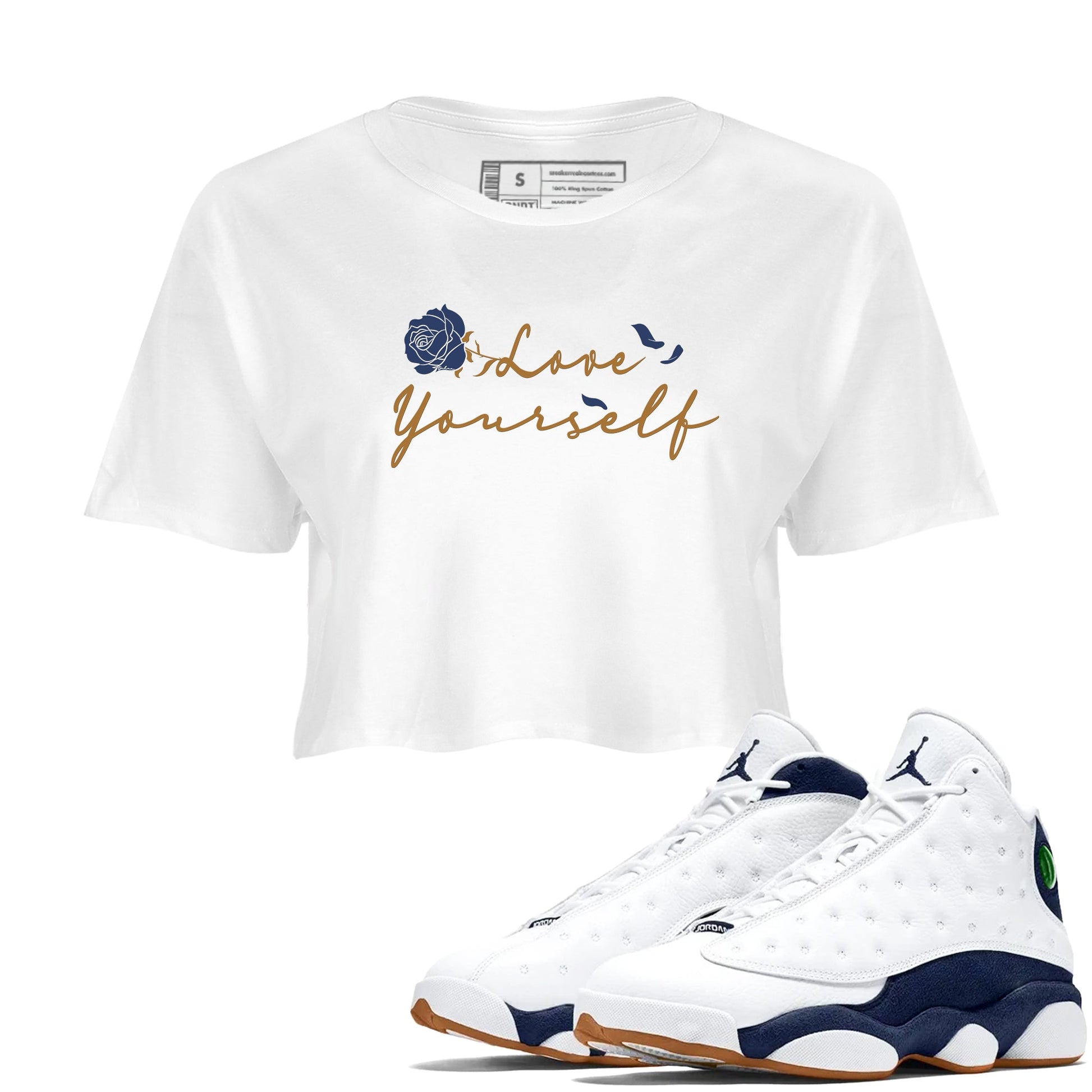 13s Midnight Navy shirts to match jordans Love Yourself sneaker match tees Air Jordan 13 Midnight Navy SNRT Sneaker Release Tees unisex cotton White 1 Crop Shirts