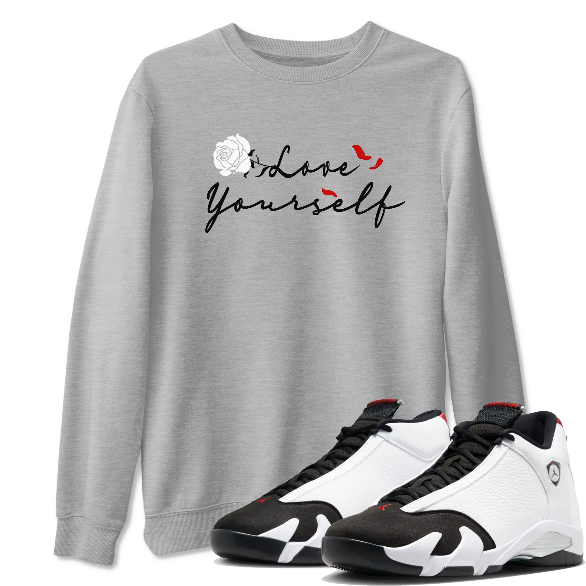 14s Black Toe shirts to match jordans Love Yourself sneaker match tees Air Jordan 14 Black Toe match shoes to clothes SNRT Sneaker Tees unisex cotton Heather Grey 1 shirts