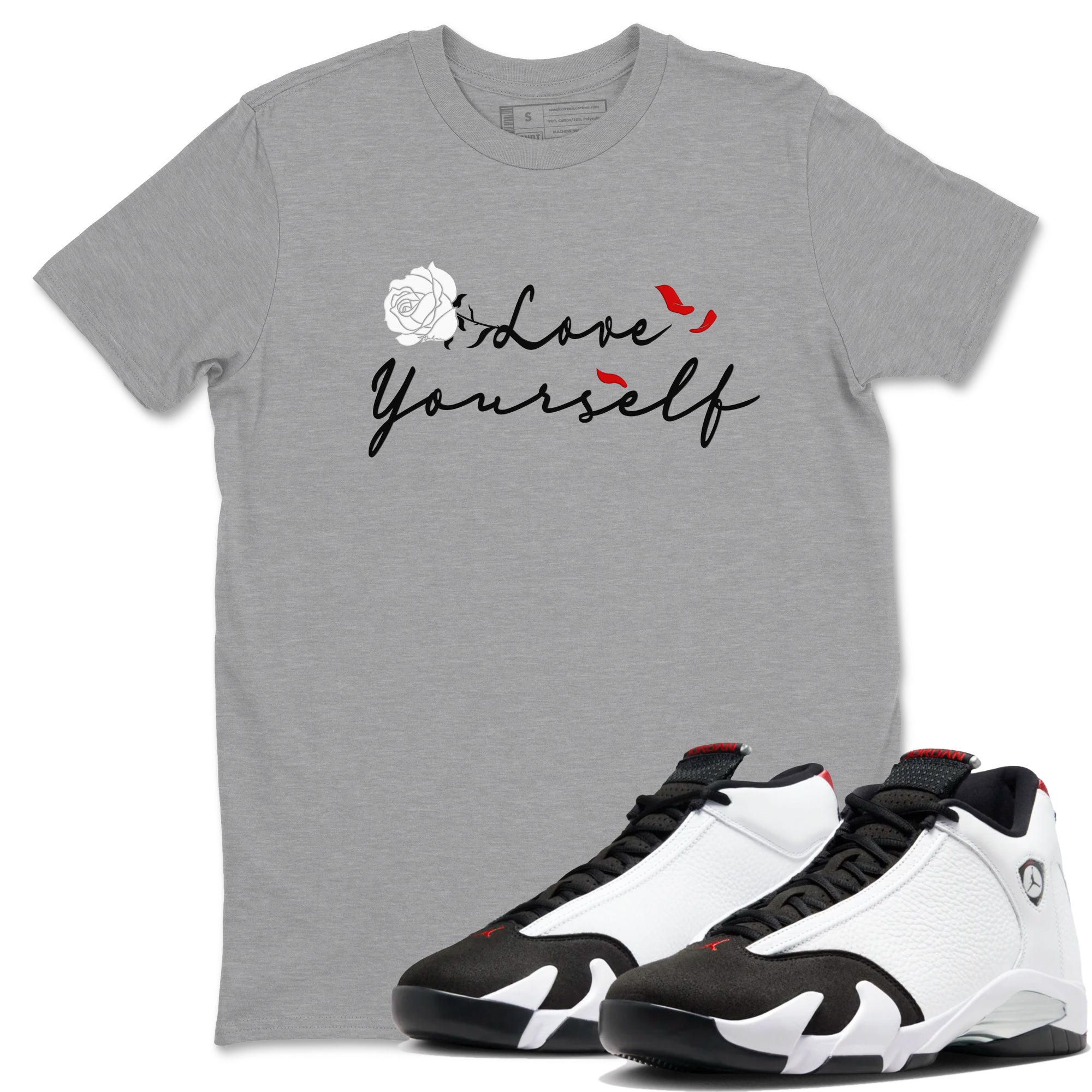 14s Black Toe shirts to match jordans Love Yourself sneaker match tees Air Jordan 14 Black Toe match shoes to clothes SNRT Sneaker Tees unisex cotton Heather Grey 1 shirts