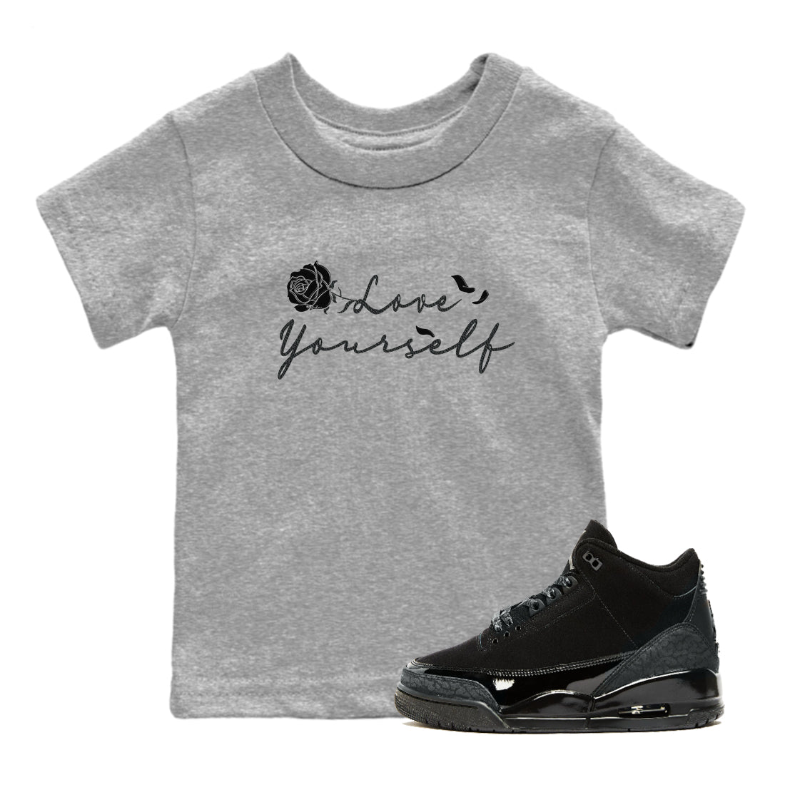 3s Black Cat shirts to match jordans Love Yourself best t shirts to wear with jordans Air Jordan 3 Retro Black Cat match shoes to clothes SNRT Sneaker Tees Youth Baby Heather Grey 1 tee
