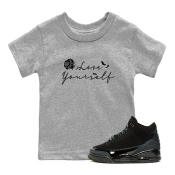 3s Black Cat shirts to match jordans Love Yourself best t shirts to wear with jordans Air Jordan 3 Retro Black Cat match shoes to clothes SNRT Sneaker Tees Youth Baby Heather Grey 1 tee
