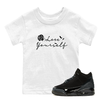 3s Black Cat shirts to match jordans Love Yourself best t shirts to wear with jordans Air Jordan 3 Retro Black Cat match shoes to clothes SNRT Sneaker Tees Youth Baby White 1 tee