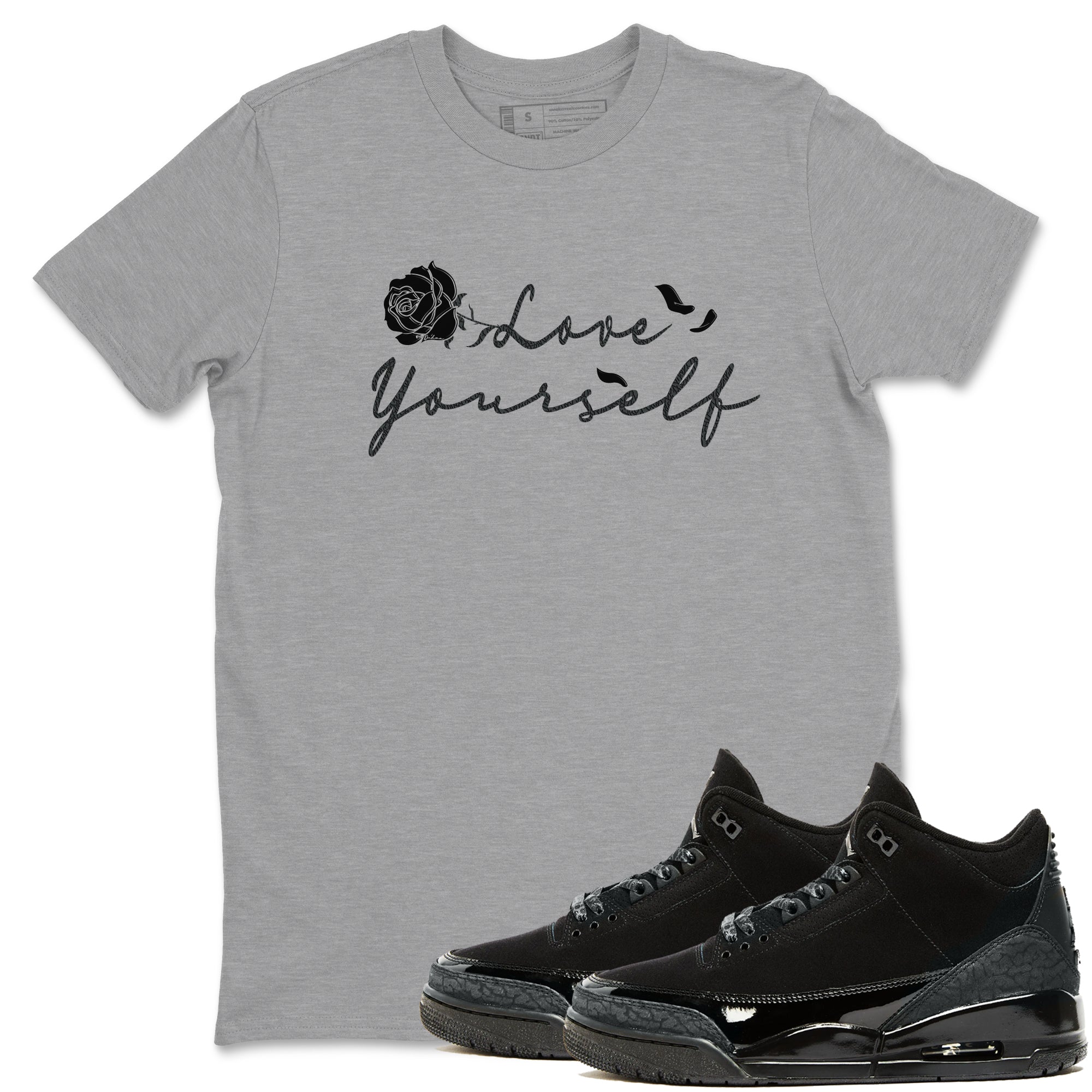 3s Black Cat shirts to match jordans Love Yourself best t shirts to wear with jordans Air Jordan 3 Retro Black Cat match shoes to clothes SNRT Sneaker Tees unisex cotton Heather Grey 1 shirts