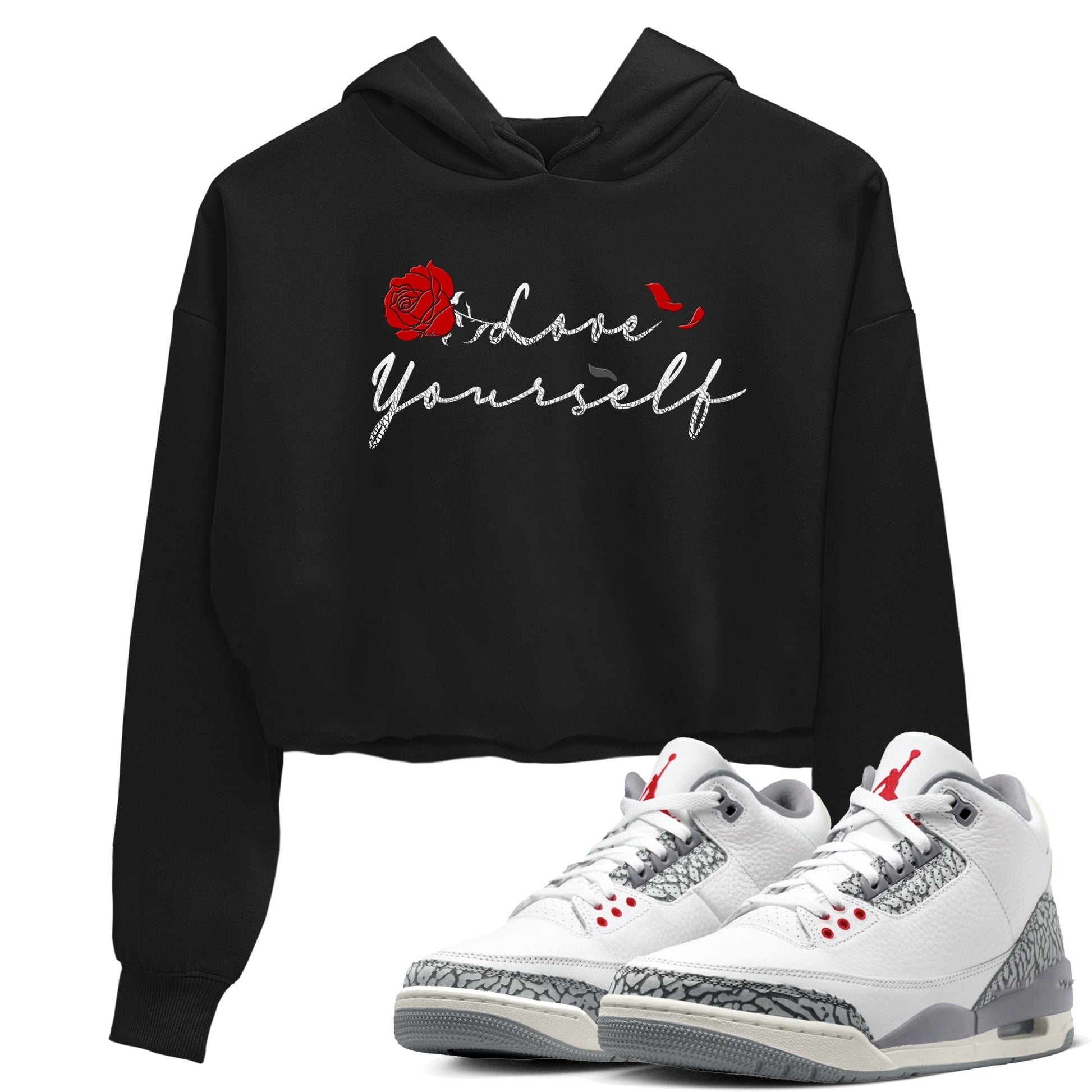 3s Cement Grey shirts to match jordans Love Yourself sneaker match tees Air Jordan 3 Cement Grey SNRT Sneaker Release Tees unisex cotton Black 1 Crop Shirts