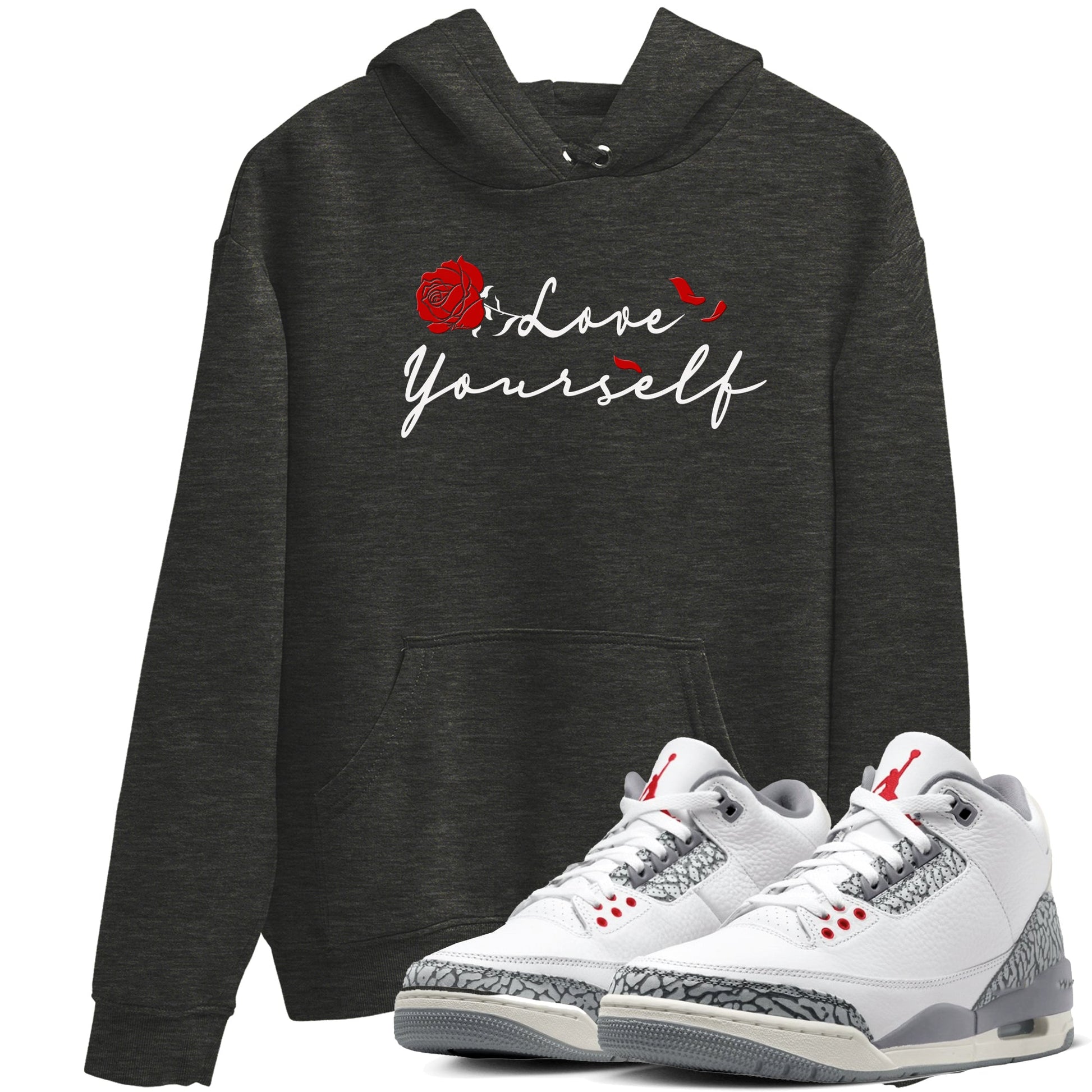 3s Cement Grey shirts to match jordans Love Yourself sneaker match tees Air Jordan 3 Cement Grey SNRT Sneaker Release Tees unisex cotton Charcoal Heather 1 crew neck shirts