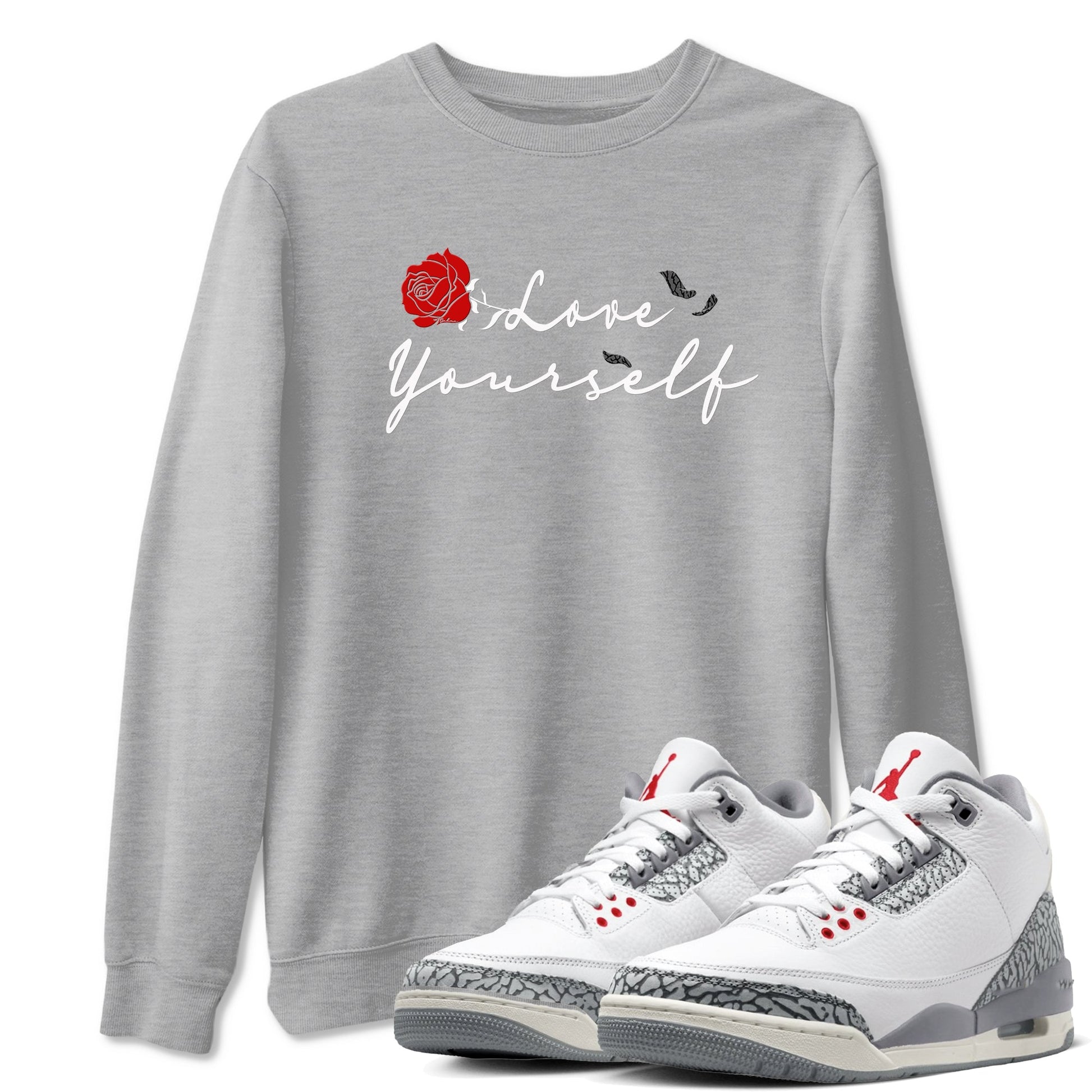 3s Cement Grey shirts to match jordans Love Yourself sneaker match tees Air Jordan 3 Cement Grey SNRT Sneaker Release Tees unisex cotton Heather Grey 1 crew neck shirts