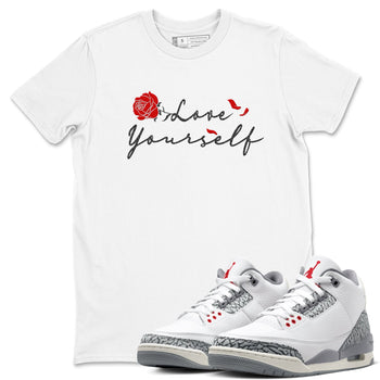 3s Cement Grey shirts to match jordans Love Yourself sneaker match tees Air Jordan 3 Cement Grey SNRT Sneaker Release Tees unisex cotton White 1 crew neck shirts