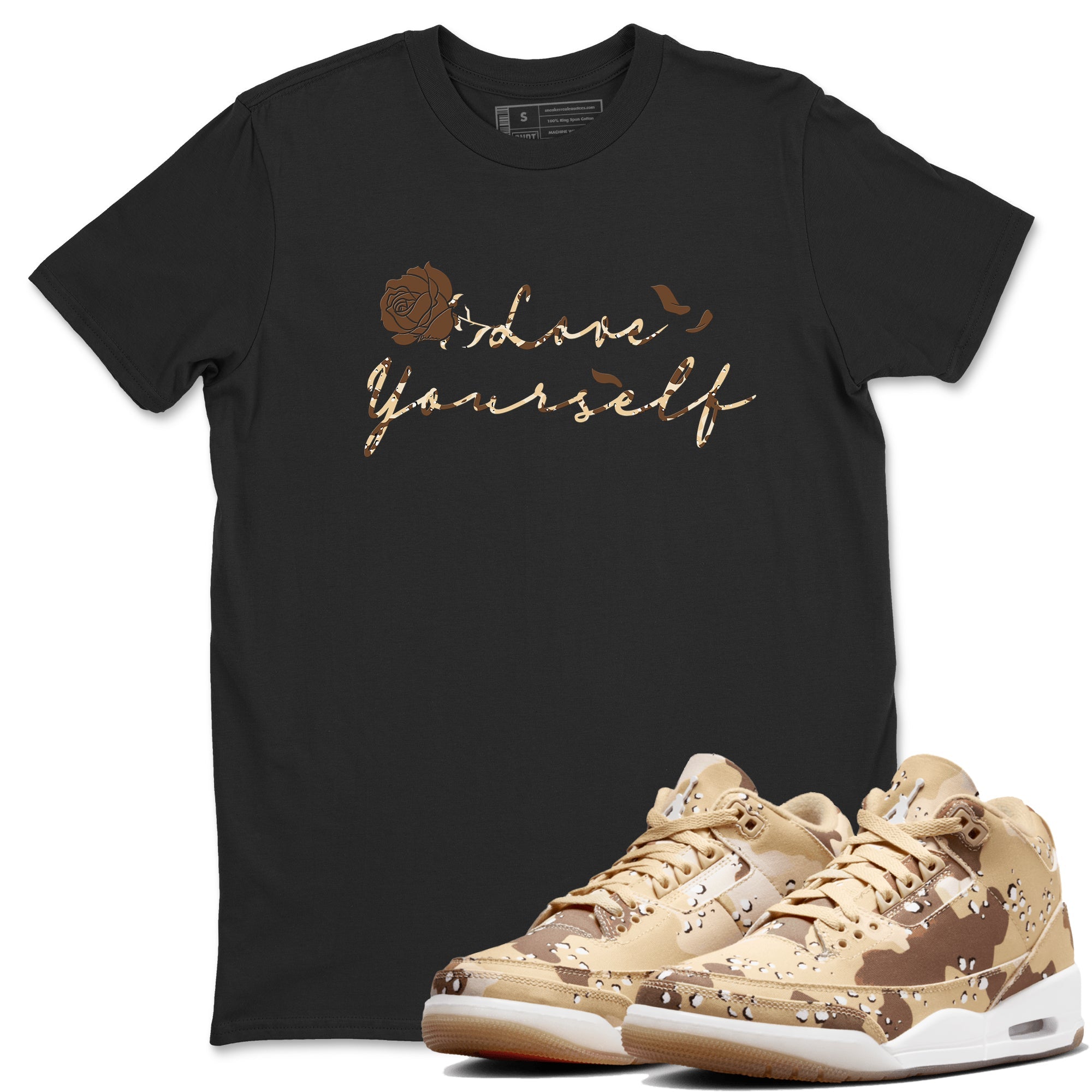 3s Desert Camo shirts to match jordans Love Yourself sneaker match tees Air Jordan 3 Desert Camo SNRT Sneaker Tees streetwear brand Black 1 unisex cotton tee